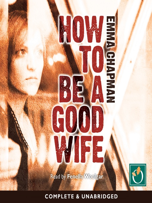 Title details for How to be a Good Wife by Emma Chapman - Available